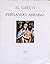 El Greco & Fernando Arrabal by Fernando Arrabal
