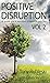 Positive Disruption: A Quot...