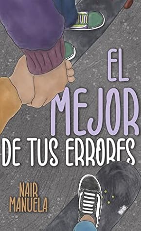 El mejor de tus errores (Valientes, #1)