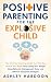 Positive Parenting for the ...