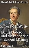 »Prosa der Welt«: Denis Diderot und die Peripherie der Aufklärung