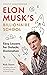 Elon Musk's Billionaire School: Easy Lessons for Galactic Domination: 74 simple and effective lessons for global domination