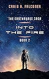 Into the Fire by Craig A. Falconer