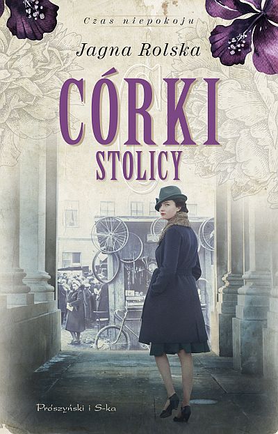 Córki stolicy (Czas niepokoju, #1)