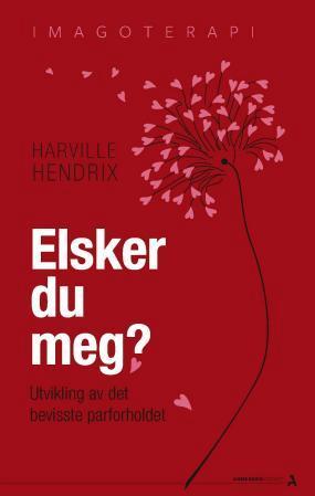 Elsker du meg? Utvikling av det bevisste parforholdet