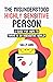 The Misunderstood Highly Sensitive Person: A Guide For HSPs To Thrive In An Insensitive World!