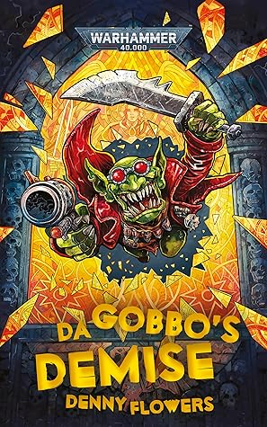 Da Gobbo's Demise (Warhammer 40,000)
