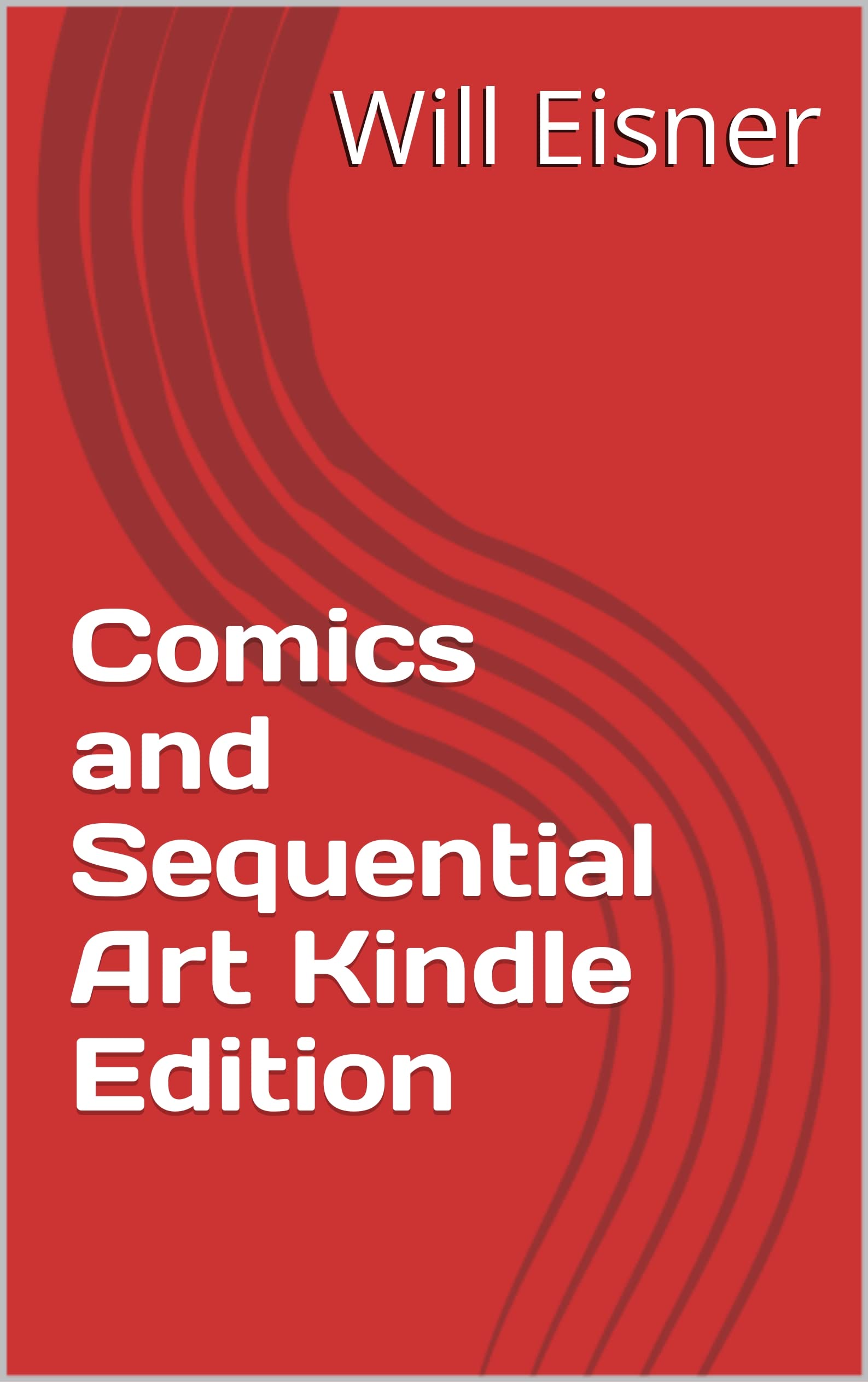 Comics and Sequential Art Kindle Edition