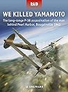 We Killed Yamamot...