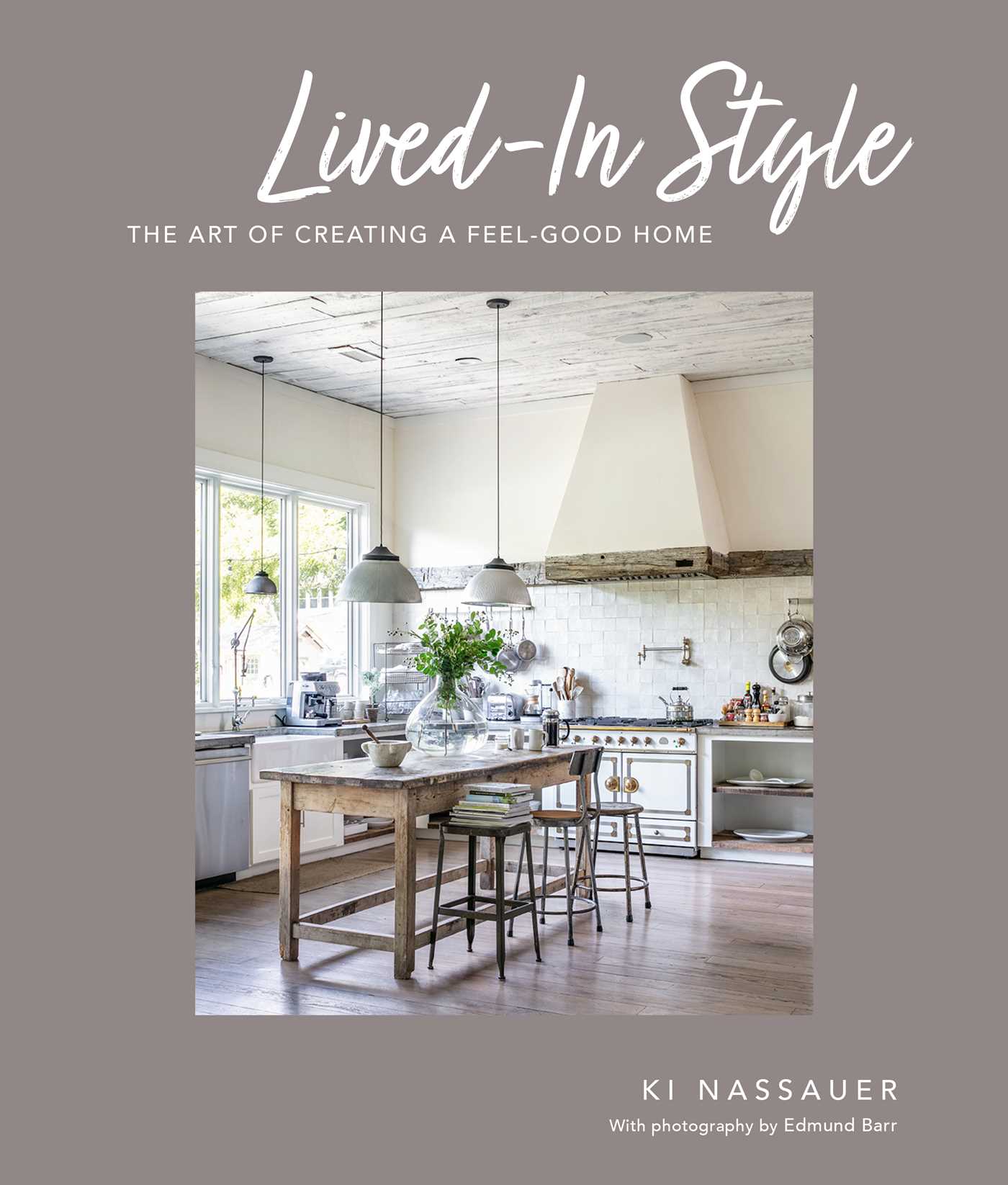 EBOOK Lived-In Style: The art of creating a feel-good home