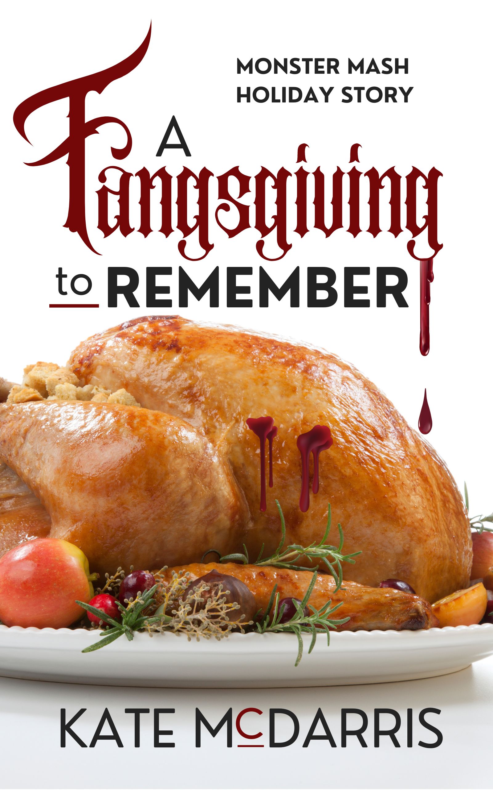 A Fangsgiving to Remember (Monster Mash Holiday Story)