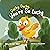 Ducky, Ducky, You’re So Lucky by Tyler Wood