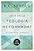 ¿Qué Es la Teología Reformada?: Entendiendo lo básico (Spanish Edition)
