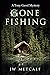 Gone Fishing: A Tony Gavel ...