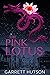 The Pink Lotus: A Historica...