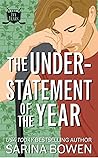The Understatement of the Year by Sarina Bowen