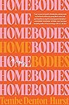 Homebodies