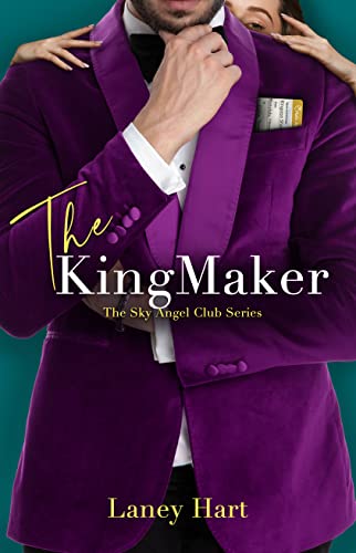 The King Maker (The Sky Angel Club, #2)