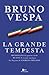 La grande tempesta: Mussoli...