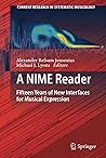 A NIME Reader (Current Research in Systematic Musicology, 3)