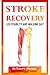 Stroke Recovery Leg Stability and Walking Gait by Tracy L. Markley