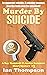 Murder By Suicide: A Ray Ha...