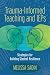 Trauma-Informed Teaching and IEPS by Melissa Sadin