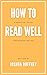 How to Read Well by Joshua Duffney