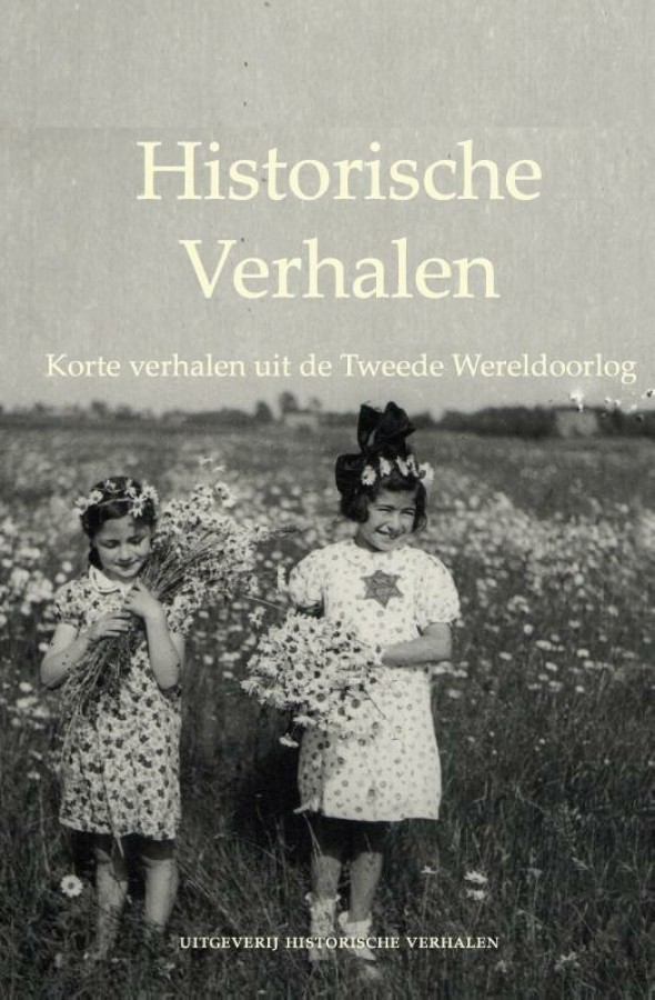 Historische Verhalen. Korte verhalen uit de Tweede Wereldoorlog (Paperback)