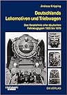Deutschlands Lokomotiven und Triebwagen Deutschlands Lokomotiven und Triebwagen