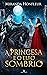 A Princesa e o Elfo Sombrio by Miranda Honfleur