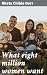 What eight million women wa...