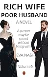 Rich Wife Poor Husband: Amazing Son in Law, Billionaire Romance, Volume 6
