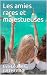Les amies rares et majestueuses by Eva-Louise C. CATHERINE