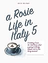 A Rosie Life In I...