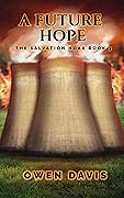 A FUTURE HOPE: The Salvation Hoax Book 3
