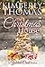 The Christmas House (Yuletide Creek #1)