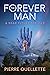The Forever Man: A Near Fut...