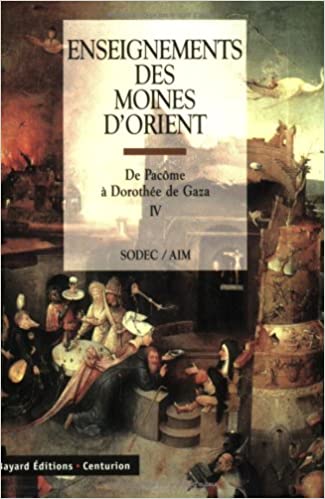 Enseignements des moines d'orient : de Pacôme à Dorothée de Gaza