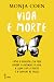 Vida e Morte (Portuguese Edition)