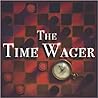 The Time Wager The Time Wager