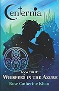 Centernia: Whispers in the Azure
