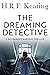 The Dreaming Detective (The DCI Harriet Martens series Book 4)