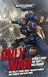 Only War: Stories...