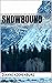 Snowbound by Dianne Kochenburg