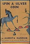 Spin a Silver Dollar by Alberta Pierson Hannum
