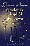 Omdat ik altijd al de jouwe was by Emma Anna