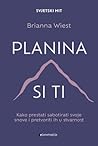 Planina si ti: Ka...