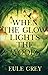 When the Glow Lights the Woods by Eule Grey