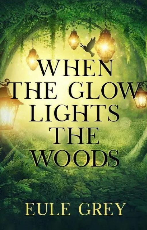 When the Glow Lights the Woods (Unknown Binding)